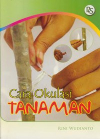 Cara Okulasi Tanaman