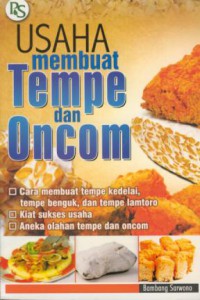 Usaha membuat tempe dan oncom