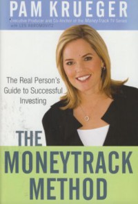 The moneytrack method : the real person's guide to succesaful investing