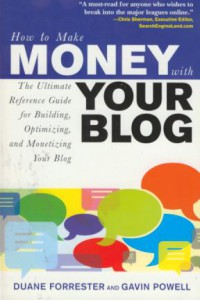 How to make money your blog : the ultimate reference guide for building, optimizing, and monetizing tour blog