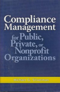 Compliance management for public, private, or nonprofit organizations