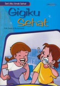 Gigiku sehat