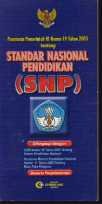 Peraturan Pemerintah RI nomor 19 tahun 2005 tentang Standar Nasional Pendidikan (SNP)