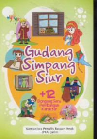 Gudang simpang siur +12 dongeng seru pembangunan karakter