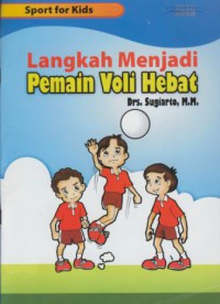 Langkah menjadi pemain voli hebat