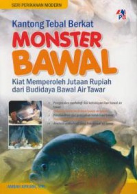 Kantong tebal berkat monster bawal kiat memperoleh jutaan rupiah dari budidaya bawal air tawar