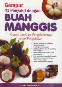 Gempur 41 penyakit dengan buah manggis khasiat dan cara pengolahannya untuk pengobatan