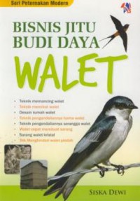 Bisnis jitu budi daya walet