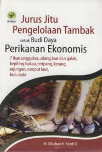 Jurus jitu pengelolaan tambak untuk budi daya perikanan ekonomis