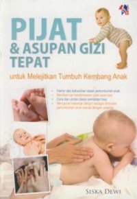 Pijat dan asupan gizi tepat untuk melejitkan tumbuh kembang anak