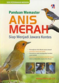 Paduan memaster anis merah siap menjadi jawara kontes