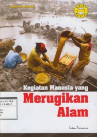 Kegiatan manusia yang merugikan alam