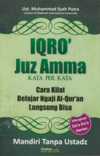 Iqro' Juz Amma kata per kata : cara kilat belajar ngaji Al-Qur'an langsung bisa