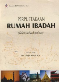 Perpustakaan Rumah Ibadah ( Dalam Sebuah Realitas )