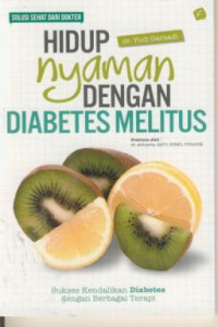 Hidup nyaman dengan diabetes melitus