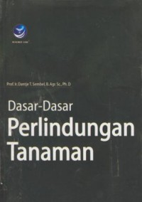 Dasar-Dasar Perlindungan Tanaman (Umum)