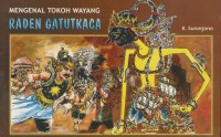 Mengenal tokoh wayang Raden Gatutkaca