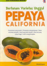 Bertanam varietas unggul pepaya california