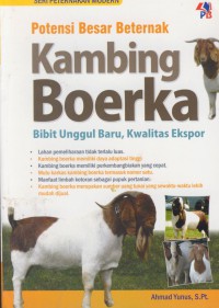 Potensi besar beternak kambing boerka : bibit unggul baru, kwalitas ekspor