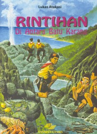 Rintihan di antara batu karang