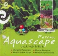 Pesona Aquascape : untuk habi & bisnis