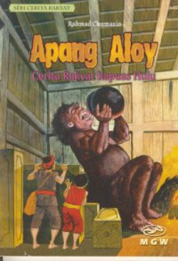 Apang aloy : cerita rakyat kepuas hulu