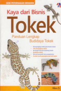 Kaya dari bisnis tokek : panduan lengkap budidaya tokek