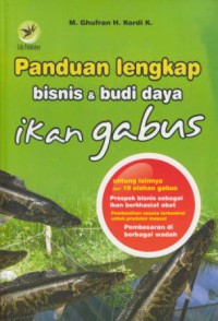 Panduan lengkap bisnis & budi daya ikan gabus