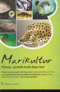 Marikultur : prinsip & praktik budi daya laut