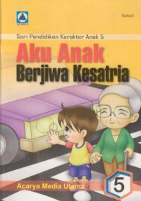 Aku anak berjiwa kesatria