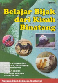 Belajar bijak dari kisah binatang