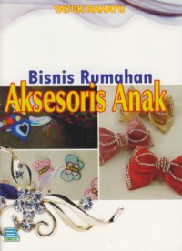 Bisnis rumahan aksesoris anak