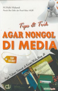 Tips & trik agar nongol di media