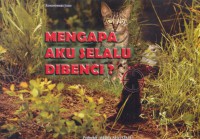 Mengapa aku selalu dibenci