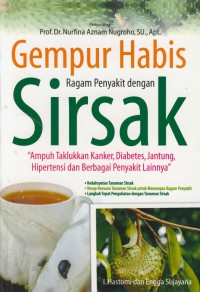 Gempur habis ragam penyakit dengan sirsak : ampuh taklukkan kanker, diabetes, jantung, hipertensi dan berbagi penyakit lainnya