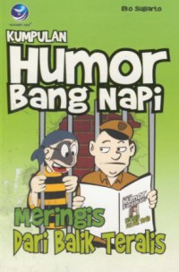 Meringis dari balik teralis : kumpulan humor bang napi