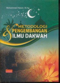 Metodologi dan pengembangan ilmu dakwah