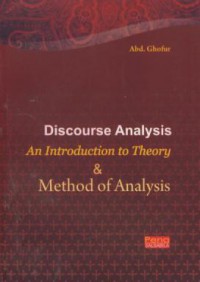 Discourse analysis : an introduction to theory & method of analysis