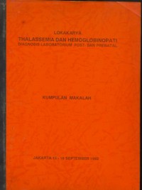 Lokakarya thalassemia dan hemoglobinopati diagnosis laboratorium post-dan prenatal