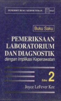 Buku saku pemeriksaan laboratorium dan diagnostik dengan implikasi keperawatan edisi 2