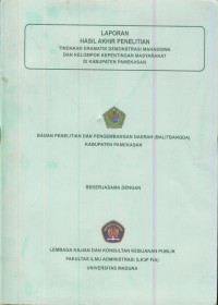 Laporan hasil akhir penelitian tindakan dramatik demonstrasi mahasiswa dan kelompok kepentingan masyarakat di Kabupaten Pamekasan