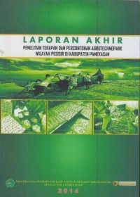Laporan akhir penelitian terpan dan percontohan agrotechnopark wilayah pesisir di Kabupaten Pamekasan