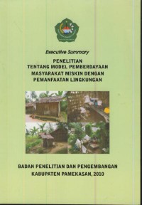 Executive summary : penelitian tentang model pemberdayaan masyarakat miskin dengan pemanfaatan lingkungan