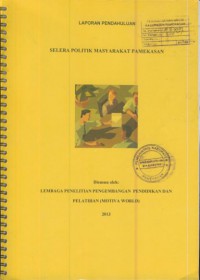 Laporan pendahuluan : selera politik masyarakat pamekasan