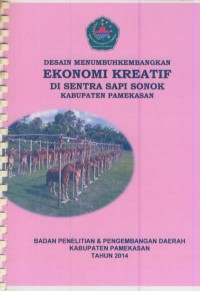 Desain menumbuhkembangkan ekonomi kreatif di sentra sapi sonok Kabupaten Pamekasan