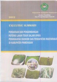 Executive Summary : pendataan dan pengembangan potensi lahan tidur dalam upaya potensi lahan tidur dalam upaya peningkatan ekonomi dan pendataan masyarakat di kabupaten pamekasan