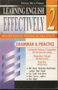 Learning english effectively 2 : belajar bahasa inggris secara efektif