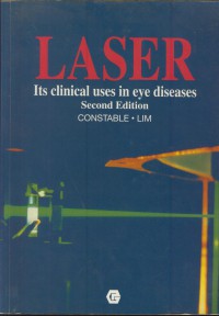 Laser : its clinical uses in eye diseases second edition