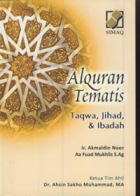 Al- Qur'an tematis : taqwa, jihad, & ibadah