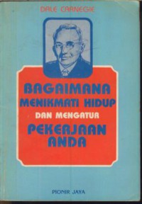 Bagaimana menikmati hidup dan mengatur pekerjaan anda